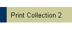 Print Collection 2