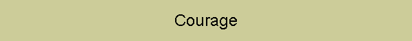 Courage