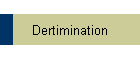 Dertimination