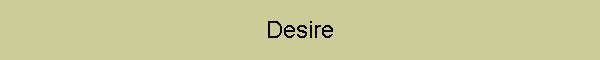 Desire