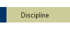 Discipline