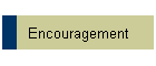 Encouragement