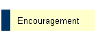 Encouragement