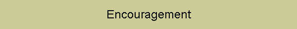 Encouragement