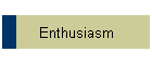 Enthusiasm