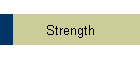 Strength