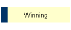 Winning