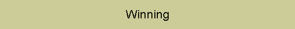 Winning