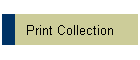 Print Collection