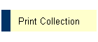 Print Collection