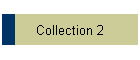 Collection 2