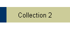Collection 2